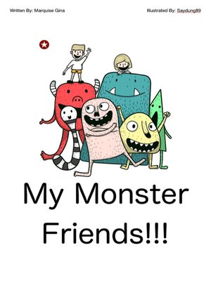 cover image of My Monster Friends!!!